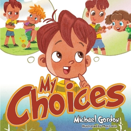 My Choices by Michael Gordon 9781961069152