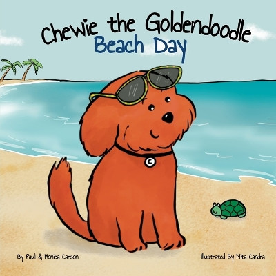 Chewie the Goldendoodle: Beach Day by Monica Carson 9781956931129