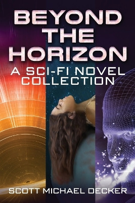 Beyond the Horizon: A Sci-Fi Novel Collection by Scott Michael Decker 9784824177483