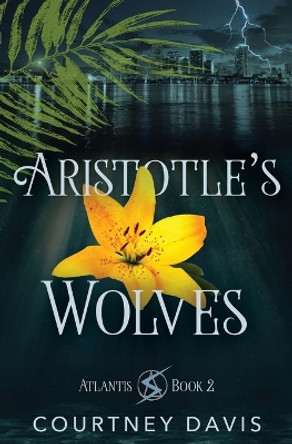 Aristotle's Wolves by Courtney Davis 9781631123498
