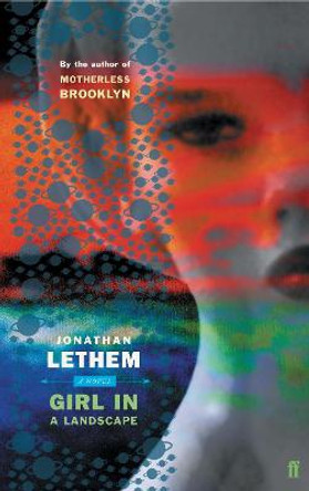 Girl in Landscape by Jonathan Lethem