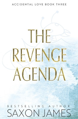 The Revenge Agenda by Saxon James 9781922741387