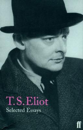 Selected Essays by T. S. Eliot