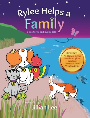 Rylee Helps a Family: a sea turtle and puppy tale by Jillian Lee 9798988211952