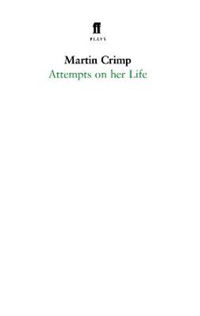 Attempts on Her Life by Martin Crimp