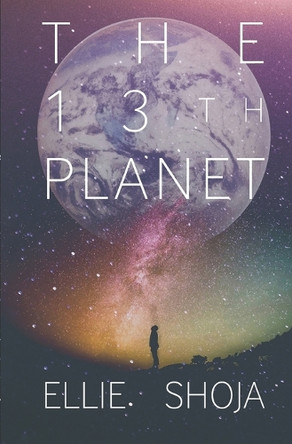 The 13th Planet by Ellie Shoja 9781734130423