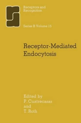 Receptor-Mediated Endocytosis by P. Cuatrecasas 9789400959774