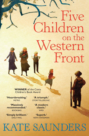 Five Children on the Western Front by Kate Saunders