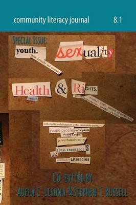 Community Literacy Journal 8.1 (Fall 2013) by Professor Adela C Licona 9781602355002