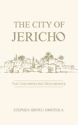 The City of Jericho by Stephen Idowu Omolola 9781957809205
