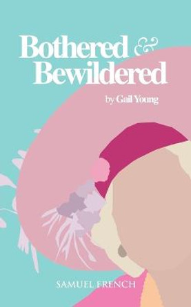 Bothered and Bewildered by Gail Young