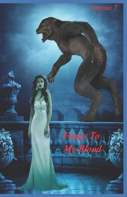 Fangs To My Blood by Naceur Mustapha 9788835406426