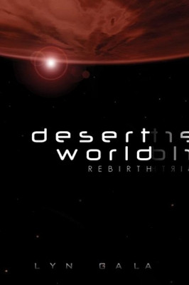 Desert World Rebirth by Lyn Gala 9781632169556
