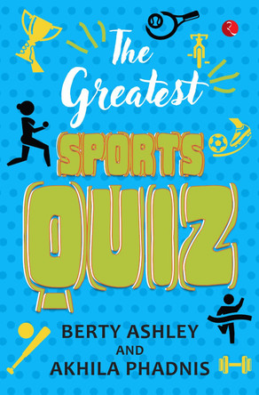 The Greatest Sports Quiz by Berty Ashley 9789353335991