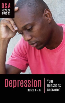 Depression: Your Questions Answered by Romeo Vitelli 9781440866005