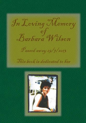 In Loving Memory of Barbara Wilson by Matthew Wilson 9781780356822