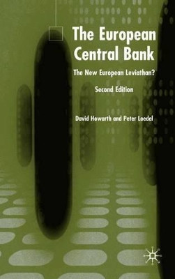 The European Central Bank: The New European Leviathan? by David J. Howarth 9781403941596