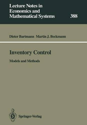 Inventory Control: Models and Methods by Dieter Bartmann 9783540558200