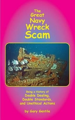 The Great Navy Wreck Scam by Gary Gentile 9781883056513