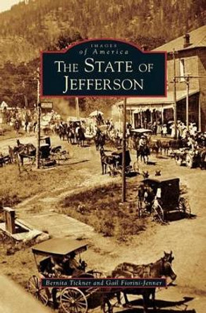 State of Jefferson by Bernita Tickner 9781531617042