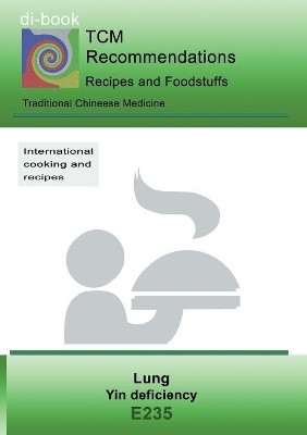 TCM - Lung - Yin deficiency by Josef Miligui 9783746097411