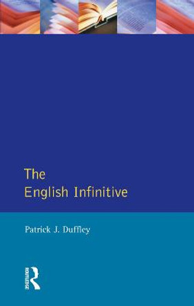 English Infinitive, The by Patrick Joseph Duffley