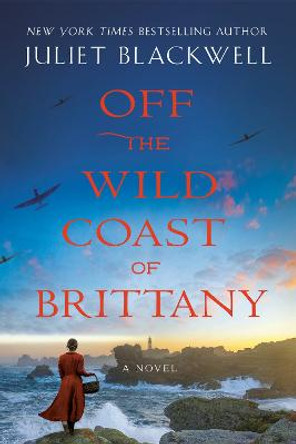 Off the Wild Coast of Brittany by Juliet Blackwell