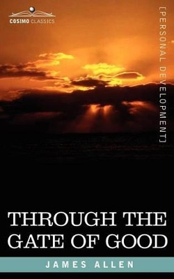 Through the Gate of Good by James Allen 9781602061613
