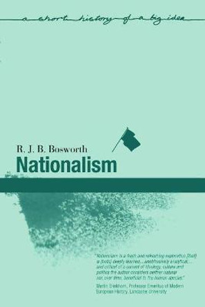 Nationalism by R. J. B. Bosworth