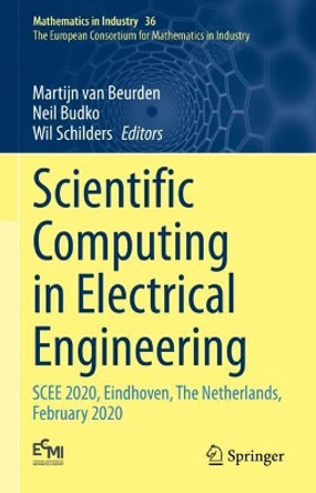 Scientific Computing in Electrical Engineering: SCEE 2020, Eindhoven, The Netherlands, February 2020 by Martijn van Beurden 9783030842376