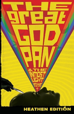 The Great God Pan & The Inmost Light (Heathen Edition) by Arthur Machen 9781948316132