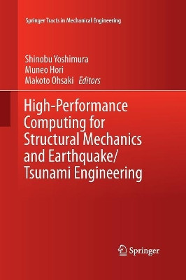 High-Performance Computing for Structural Mechanics and Earthquake/Tsunami Engineering by Shinobu Yoshimura 9783319365916