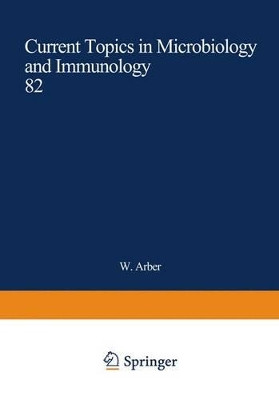 Current Topics in Microbiology and Immunology by W. Arber 9783642463907