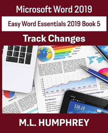 Word 2019 Track Changes by M L Humphrey 9781637440636