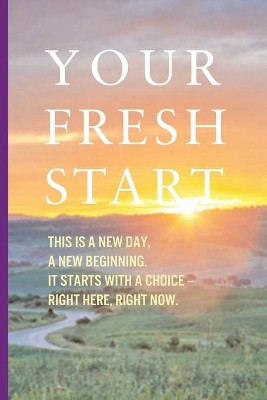 Your Fresh Start by Alexandra Grace Scott 9781935795612