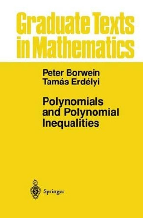 Polynomials and Polynomial Inequalities by Peter Borwein 9781461269021