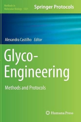 Glyco-Engineering: Methods and Protocols by Alexandra Castilho 9781493927593