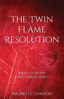 The Twin Flame Resolution by Michelle Gordon 9781912257102