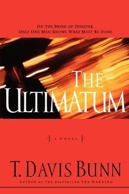 The Ultimatum by Davis Bunn 9781595545985