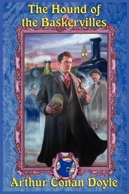 The Hound of the Baskervilles by Sir Arthur Conan Doyle 9781617204814