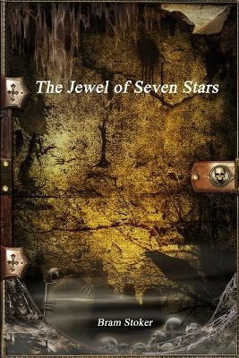 The Jewel of Seven Stars by Bram Stoker 9781773560892