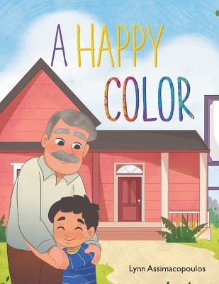 A Happy Color by Lynn Assimacopoulos 9781639455980