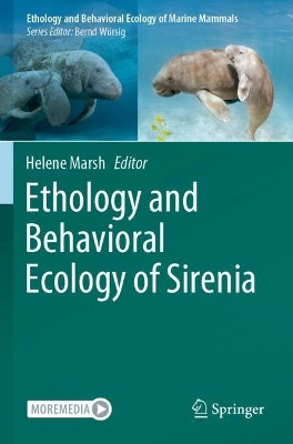 Ethology and Behavioral Ecology of Sirenia by Helene Marsh 9783030907440
