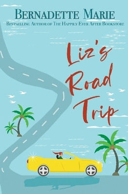 Liz's Road Trip by Bernadette Marie 9781631123139
