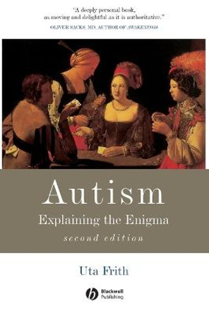 Autism: Explaining the Enigma by Uta Frith