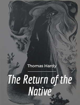 The Return of the Native by Thomas Hardy 9789387867482