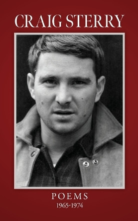 Craig Sterry Poems 1965-1974 by Craig Sterry 9798822918115
