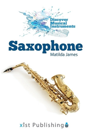 Saxophone by Matilda James 9781532416989