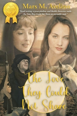 The Love They Could Not Share by Mars Avelino 9781959483786