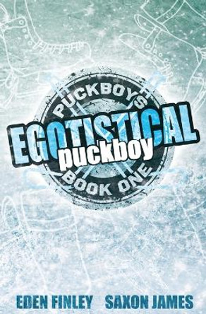 Egotistical Puckboy Special Edition by Eden Finley 9781922743381